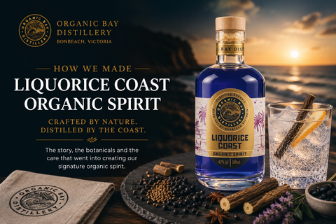 How We Made Our Liquorice Coast Organic Spirit
